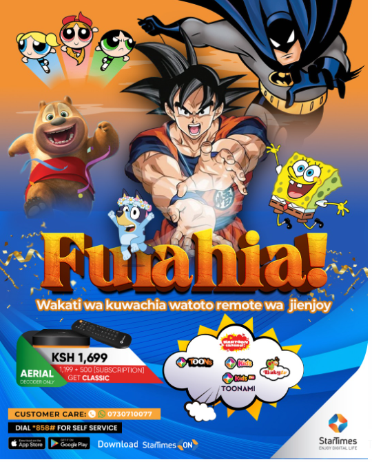 Startimes ‘Furahia’ Campaign Promises to Enchant Young Viewers