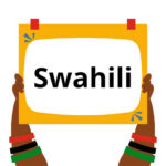 OPINION – From Heritage to Horizon: Swahili’s Role in Modern East Africa